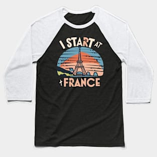 I start at France Baseball T-Shirt